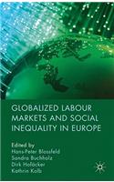 Globalized Labour Markets and Social Inequality in Europe