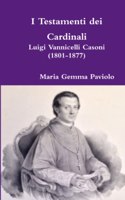 I Testamenti dei Cardinali: Luigi Vannicelli Casoni (1801-1877)