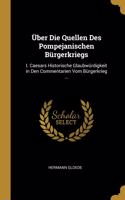 Über Die Quellen Des Pompejanischen Bürgerkriegs