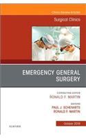 Emergency General Surgery, an Issue of Surgical Clinics