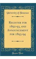 Register for 1892-93, and Announcement for 1893-94 (Classic Reprint)