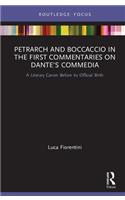 Petrarch and Boccaccio in the First Commentaries on Dante's Commedia