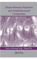 Shape-Memory Polymers and Multifunctional Composites