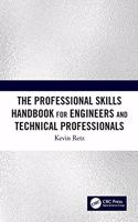 Professional Skills Handbook for Engineers and Technical Professionals