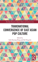 Transnational Convergence of East Asian Pop Culture