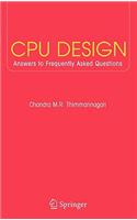 CPU Design: Answers to Frequently Asked Questions