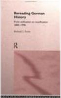 Rereading German History 1800-1996: From Unification to Reunification