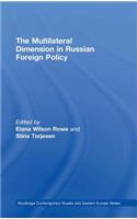 The Multilateral Dimension in Russian Foreign Policy