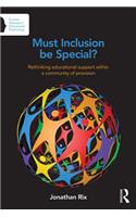 Must Inclusion be Special?