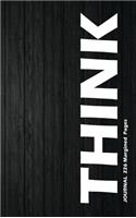 Think, Medium Size 6 x 9 In, Blank Lined, Write-in Journal