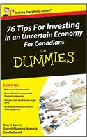 76 Tips For Investing in an Uncertain Economy For Canadians For Dummies