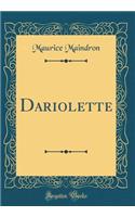 Dariolette (Classic Reprint)