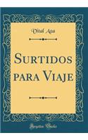 Surtidos para Viaje (Classic Reprint)