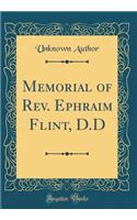 Memorial of Rev. Ephraim Flint, D.D (Classic Reprint)