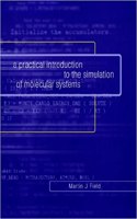 Practical Introduction to the Simulation of Molecular Systems