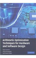 Arithmetic Optimization Techniques for Hardware and Software Design