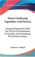 Home Gardening Vegetables And Flowers