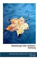 Abhandlungen Uber Variations-Rechnung