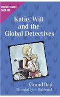 Katie, Will and the Global Detectives (Robert P. Rabbit Book 1)