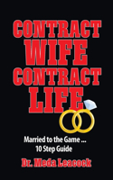 Contract Wife, Contract Life