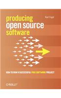 Producing Open Source Software: How to Run a Successful Free Software Project