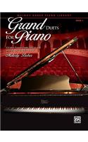 Grand Duets for Piano, Bk 1: 8 Early Elementary Pieces for One Piano, Four Hands