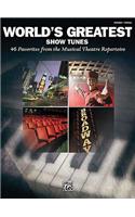 World's Greatest Show Tunes: 46 Favorites from the Musical Theatre Repertoire