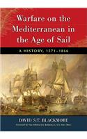 Warfare on the Mediterranean in the Age of Sail