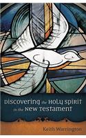 Discovering the Holy Spirit in the New Testament