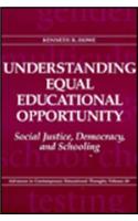 Understanding Equal Educational Opportunity: Social Justice, Democracy, and Schooling