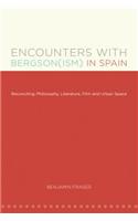 Encounters with Bergson(ism) in Spain