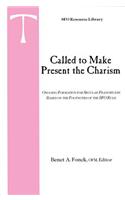 Called to Make Present the Charism