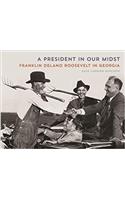 A President in Our Midst