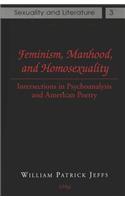 Feminism, Manhood, and Homosexuality
