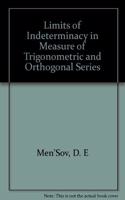 Limits of Indeterminacy in Measure of Trigonometric and Orthogonal Series