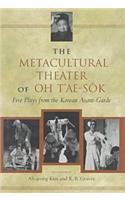 Metacultural Theater of Oh t'Ae-Sŏk