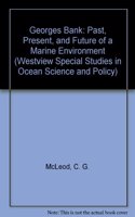 Georges Bank: Past, Present, and Future of a Marine Environment