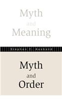 Myth And Meaning, Myth And Order (P265/Mrc)