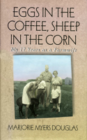 Eggs in the Coffee, Sheep in the Corn