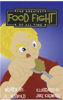 The Greatest Food Fight of All Time