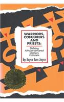 Warriors, Conjurers and Priests: Defining African-Centered Literary Criticism
