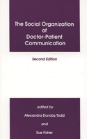Social Organization of Doctor-Patient Communication