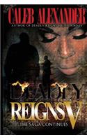 Deadly Reigns V