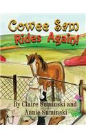Cowee Sam Rides Again