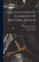 Calculations Of Elements Of Machine Design