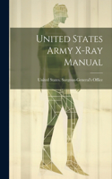 United States Army X-Ray Manual