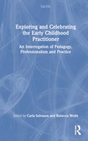 Exploring and Celebrating the Early Childhood Practitioner