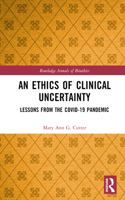 Ethics of Clinical Uncertainty