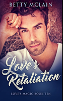 Love's Retaliation: Premium Hardcover Edition