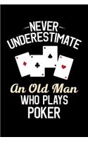 Never Underestimate an Old Man Who Plays Poker